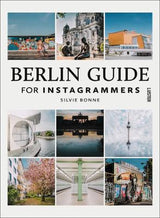 BERLIN GUIDE FOR INSTAGRAMMERS