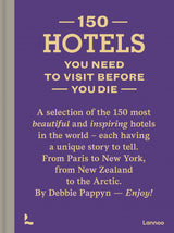 150 HOTELS YOU NEED TO VISIT BEFORE YOU DIE